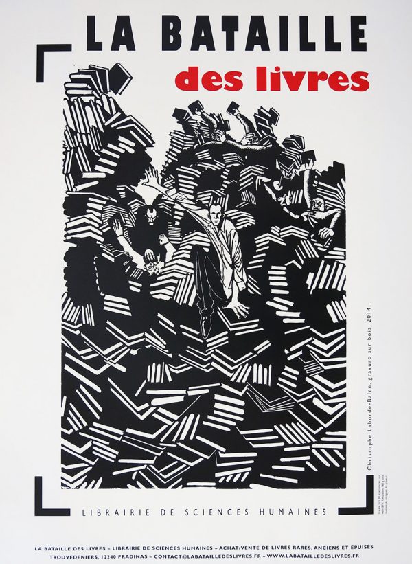 Christophe Laborde-Balen, affiche pour la librairie de sciences humaines « La bataille des Livres ». Gravure sur bois. Impression offset, 2014 (© C. Laborde-Balen)