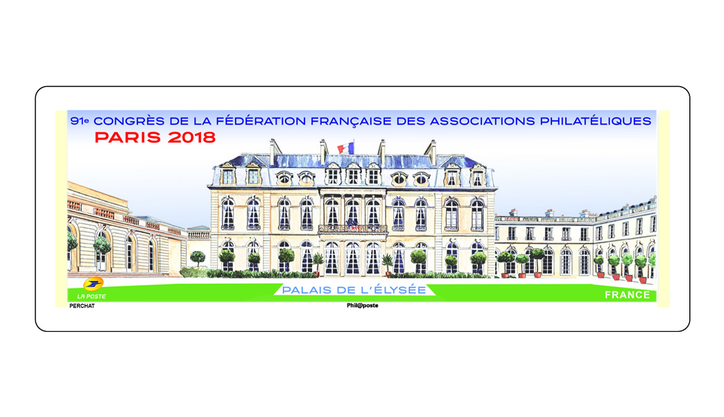 Dédicace de Claude Perchat à Paris-Philex 2018 pour sa Lisa « Palais de l’Elysée » et son bloc de la FFAP « La maison des océans »