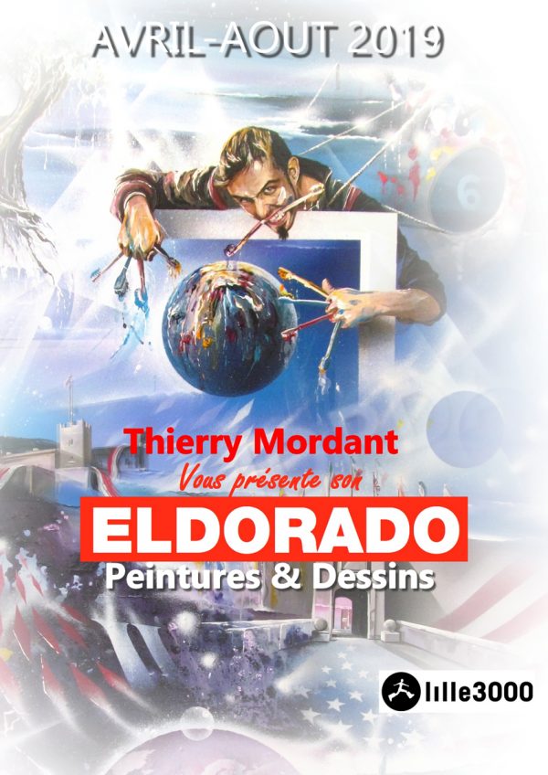 Thierry Mordant, affiche de l'exposition Eldorado, Lille, 2019 © T. Mordant