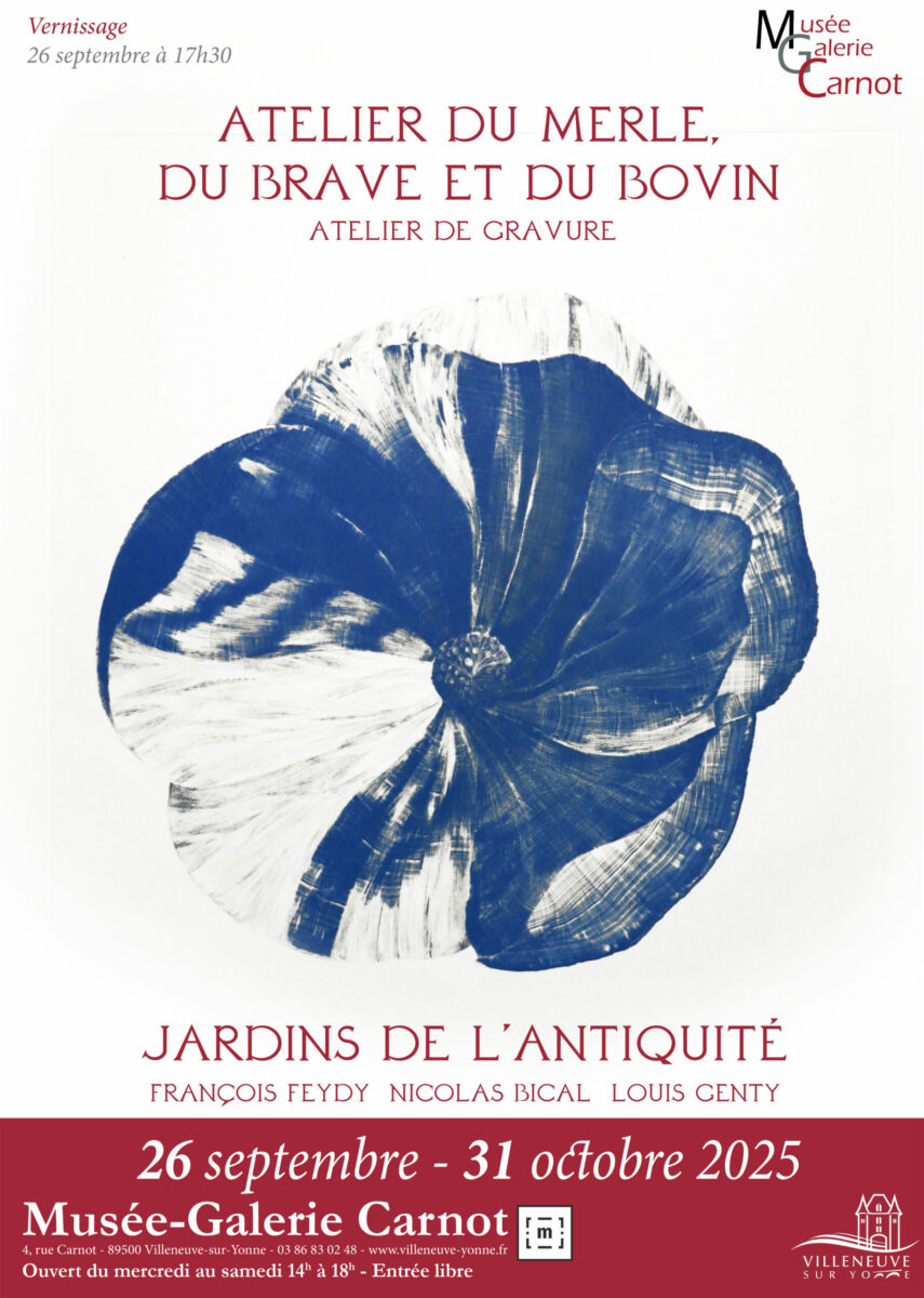 Exposition de l'Atelier du Merle, du Brave et du Bovin, Affiche, Villeneuve-sur-Yonne, 2025 (© Musée Galerie Carnot, Villeneuve-sur-Yonne)